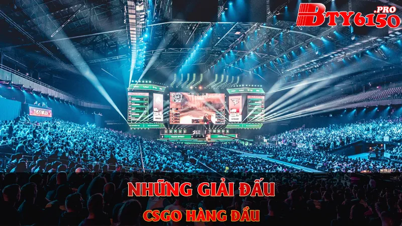 Các giải đấu CSGO hàng đầu